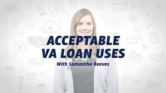 Smiling woman in a gray cardigan with text 'Acceptable VA Loan Uses with Samantha Reeves' over a white background with financial icons.