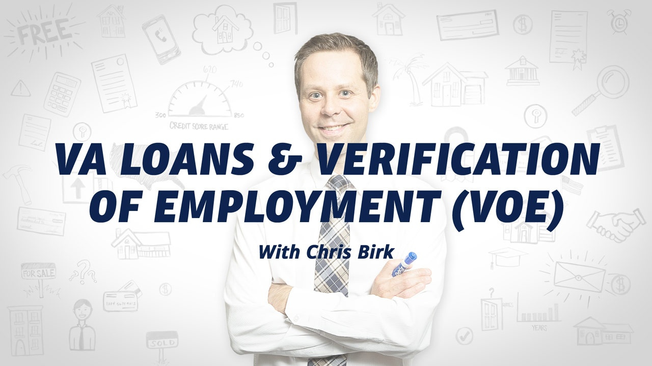 Smiling man in a white shirt and tie with text 'VA Loans & Verification of Employment (VOE) with Chris Birk' over a white background with financial icons.